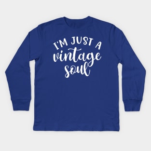 I’m Just A Vintage Soul Thrifting Antique Cute Funny Kids Long Sleeve T-Shirt